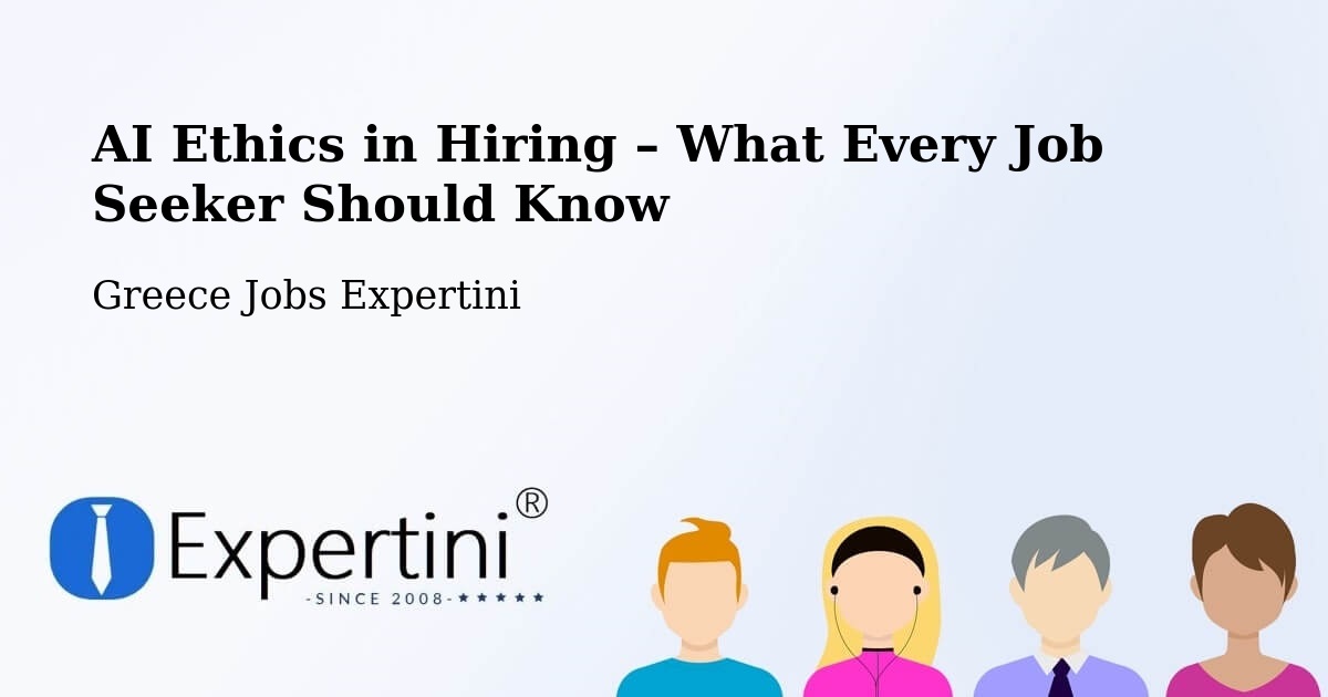 AI Ethics in Recruitment & Hiring – Kými - Kými, Greece Jobs Expertini