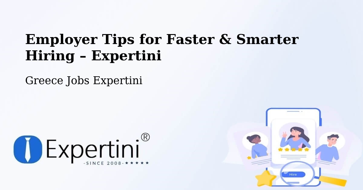 Employer Tips for Hiring & Recruitment – Kými - Kými, Greece Jobs Expertini