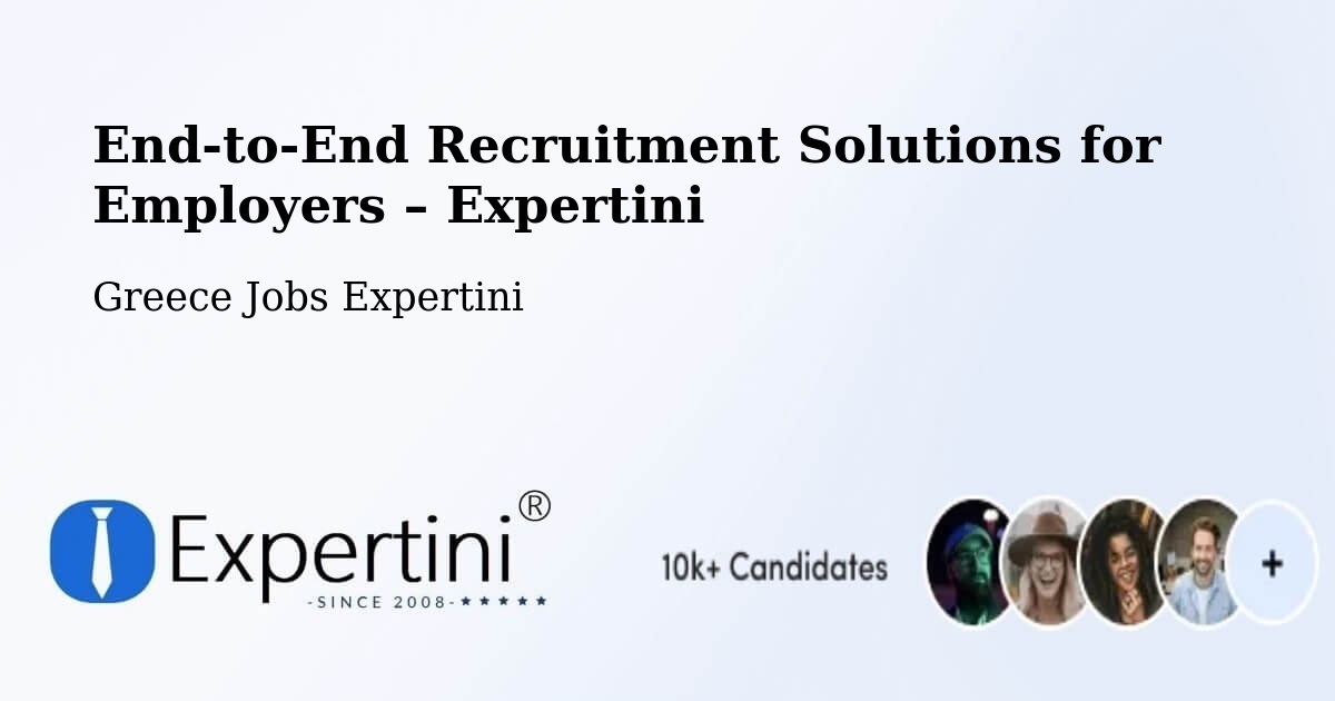 Recruitment Solutions for Employers – Kými - Kými, Greece Jobs Expertini